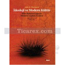 İdeoloji ve Modern Kültür | John B. Thompson