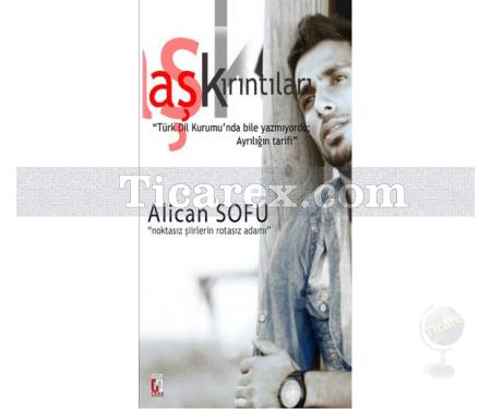 Aşk Kırıntıları | Alican Sofu - Resim 1