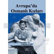 Avrupa'da Osmanlı Kızları | Güldane Çolak