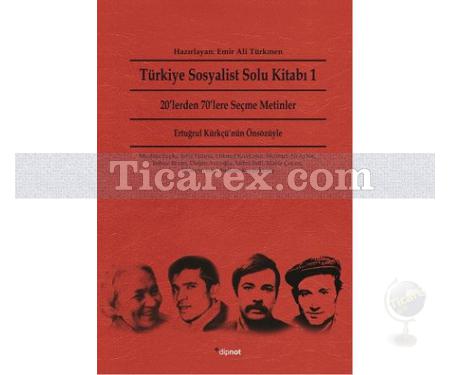 Türkiye Sosyalist Solu Kitabı 1 | 20'lerden 70'lere Seçme Metinler | Emir Ali Türkmen - Resim 1