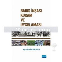 Barış İnşası Kuram ve Uygulaması | Alpaslan Özerdem