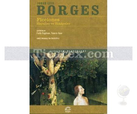 Ficciones - Hayaller ve Hikayeler | Jorge Luis Borges - Resim 1