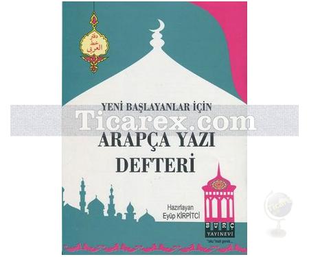 Arapça Yazı Defteri - Yeni Başlayanlar İçin | Kolektif - Resim 1