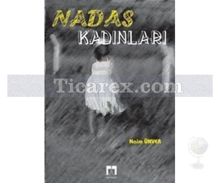 Nadas Kadınları | Naim Ünver - Resim 1