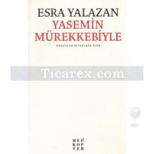 Yasemin Mürekkebiyle | Esra Yalazan