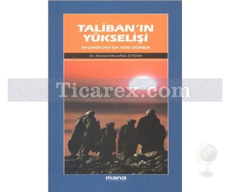 Taliban'ın Yükselişi | Afganistan'da Yeni Dönem | Ahmet Muvaffak Zeydan - Resim 1