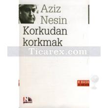 Korkudan Korkmak | Aziz Nesin