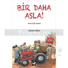 Bir Daha Asla! | Musa Dinç