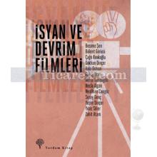 İsyan ve Devrim Filmleri | Yeşim Dinçer