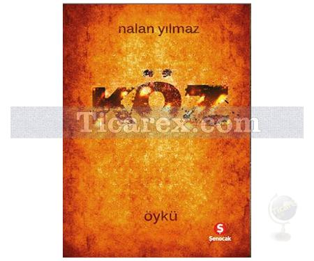 Köz | Nalan Yılmaz - Resim 1