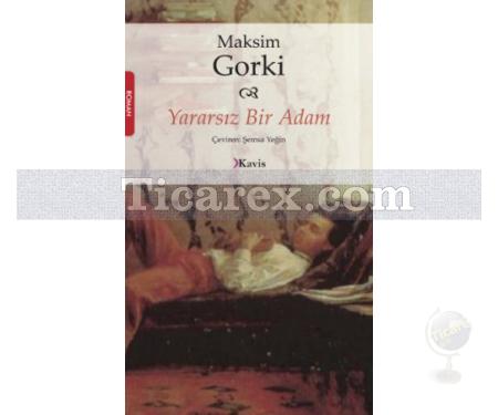 Yararsız Bir Adam | Maksim Gorki - Resim 1