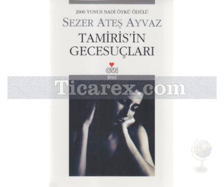 Tamiris'in Gecesuçları | Sezer Ateş Ayvaz - Resim 1