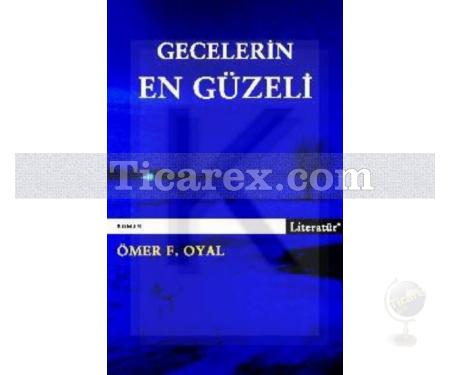 Gecelerin En Güzeli | Ömer F. Oyal - Resim 1