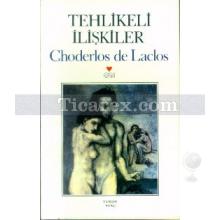 Tehlikeli İlişkiler | Choderlos de Laclos