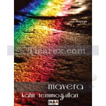 Mavera | Kahir Temimoğulları