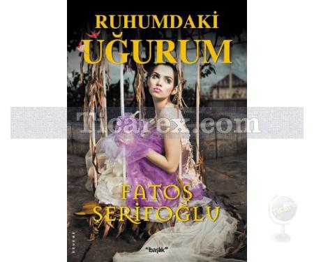 Ruhumdaki Uğurum | Fatoş Şerifoğlu - Resim 1