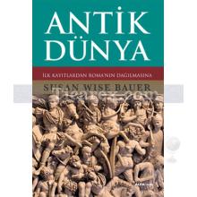 Antik Dünya | Susan Wise Bauer