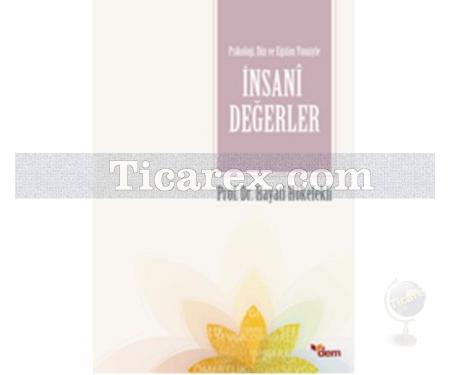 İnsani Değerler | Hayati Hökelekli - Resim 1