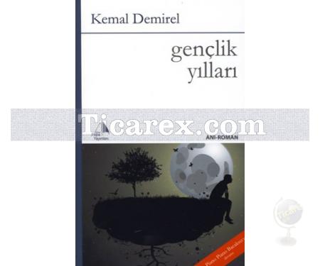 Gençlik Yılları | Kemal Demirel - Resim 1