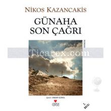 Günaha Son Çağrı | Nikos Kazancakis