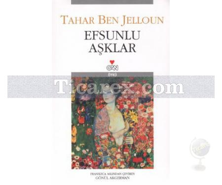 Efsunlu Aşklar | Tahar Ben Jelloun - Resim 1