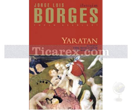 Yaratan | Jorge Luis Borges - Resim 1