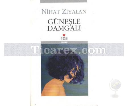 Güneşle Damgalı | Nihat Ziyalan - Resim 1