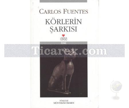 Körlerin Şarkısı | Carlos Fuentes - Resim 1