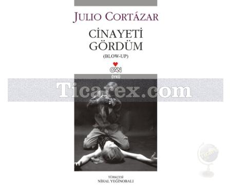 Cinayeti Gördüm | Julio Cortazar - Resim 1