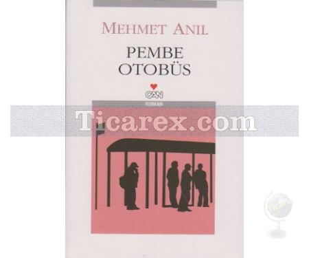 Pembe Otobüs | Mehmet Anıl - Resim 1