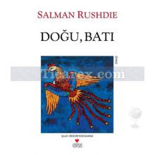 Doğu, Batı | Salman Rushdie