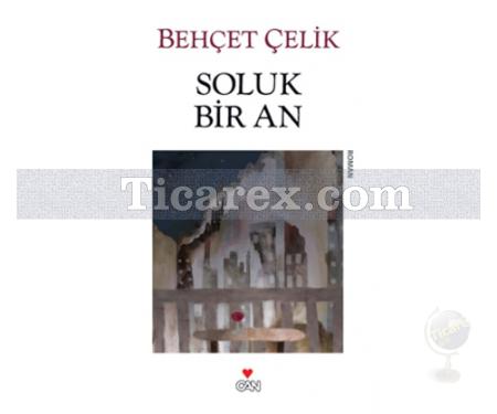 Soluk Bir An | Behçet Çelik - Resim 1