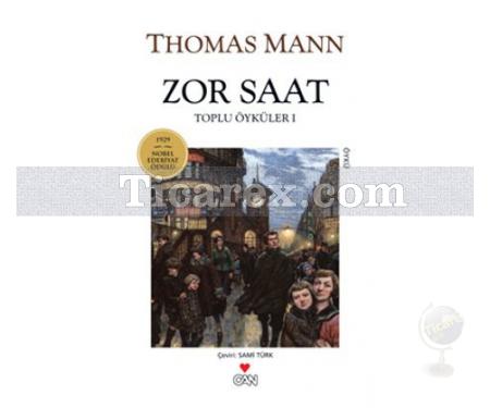 Zor Saat | Thomas Mann - Resim 1