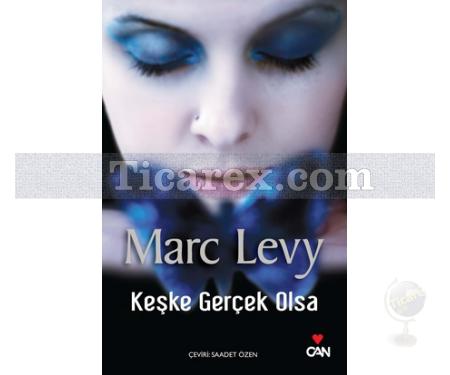 Keşke Gerçek Olsa | Marc Levy - Resim 1