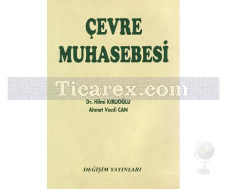 Çevre Muhasebesi | Ahmet Vecdi Can, Hilmi Kırlıoğlu - Resim 1