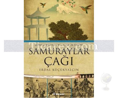 Samuraylar Çağı | Erdal Küçükyalçın - Resim 1