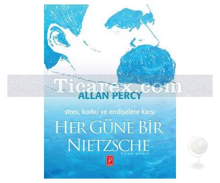 Her Güne Bir Nietzsche | Allan Percy - Resim 1