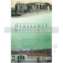 Dersaadet Murahhaslığı | Mustafa Selçuk