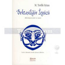 Bektaşiliğin İçyüzü | M. Tevfik Oytan