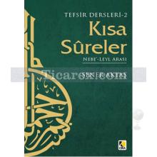 Tefsir Dersleri 2: Kısa Sureler | Şener Aktaş