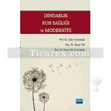 Dindarlık, Ruh Sağlığı ve Modernite | Fatma Gül Cirhinlioğlu, Üzeyir Ok, Zafer Cirhinlioğlu