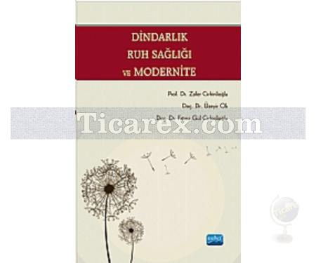 Dindarlık, Ruh Sağlığı ve Modernite | Fatma Gül Cirhinlioğlu, Üzeyir Ok, Zafer Cirhinlioğlu - Resim 1