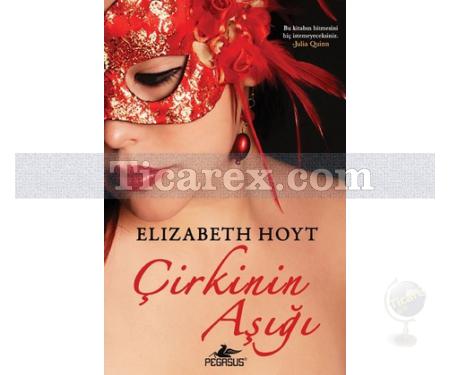 Çirkinin Aşığı | Elizabeth Hoyt - Resim 1