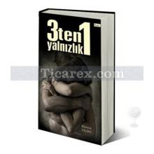 3_ten_1_yalnizlik