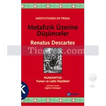 Metafizik Üzerine Düşünceler | Rene Descartes