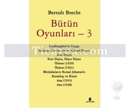 Bütün Oyunları - 3 | Bertolt Brecht - Resim 1