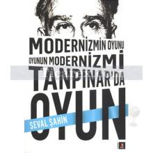 modernizmin_oyunu_oyunun_modernizmi_tanpinar_da_oyun