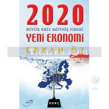 2020 Yeni Ekonomi | Erkan Öz