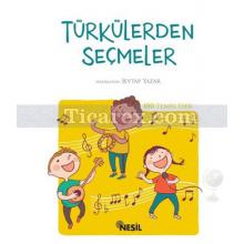 Türkülerden Seçmeler | Sevtap Yazar