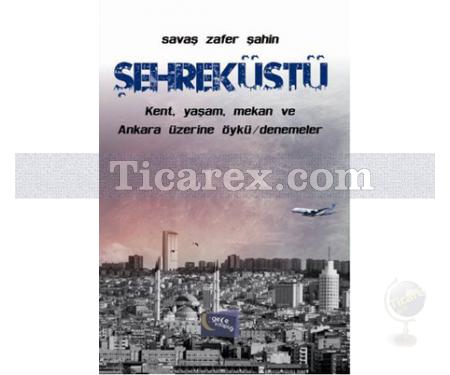 Şehreküstü | Savaş Zafer Şahin - Resim 1